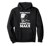 Aquí Hoy (Fuimos a Maui) - Divertidas Vacaciones Hawaii Hawaii Sudadera con Capucha