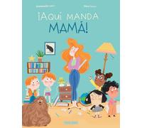 Aquí manda mamá (LA FAMILIA REVUELTA)