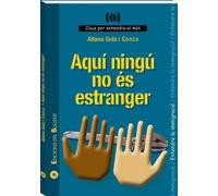 Aquí ningú no és estranger: Per a entendre la immigració: 2 (Claus per a entendre el món)