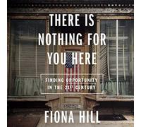 Aquí no hay nada para ti: encontrar oportunidades en el siglo XXI