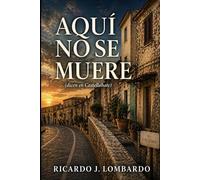 Aquí no se muere: (dicen en Castellabate)