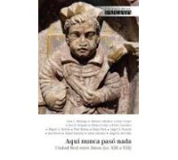 AQUÍ NUNCA PASÓ NADA: Ciudad Real entre líneas (ss. XIII a XXI): 17 (Ciudad Real Ensayo)