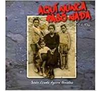 Aqui nunca paso nada - la Rioja 1936