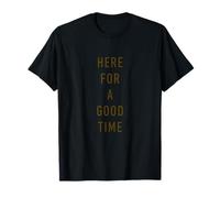 Aquí para Pasar un Buen rato - Tipografía Retro Minimalista Camiseta