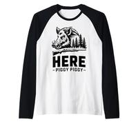 Aquí Piggy Piggy Caza De Jabalí Camiseta Manga Raglan