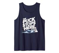 Aquí Se Detiene el Puck - Diseño de Portero de Hockey Camiseta sin Mangas
