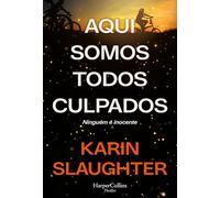 AQUI SOMOS TODOS CULPADOS