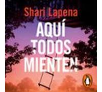 Aquí todos mienten