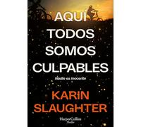 Aquí todos somos culpables: Nadie es inocente
