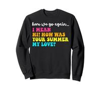 Aquí vamos de nuevo hola, ¿cómo estuvo tu verano mi profesor Sudadera