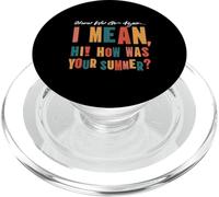 Aquí Vamos de Nuevo Quiero Decir Hola, cómo fue tu Verano PopSockets PopGrip para MagSafe