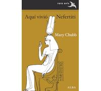 Aquí vivió Nefertiti: 55 (Rara Avis)