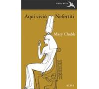 Aquí Vivió Nefertiti (ebook)