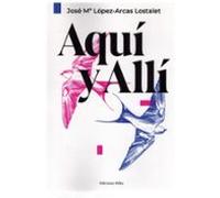 Aquí y allí