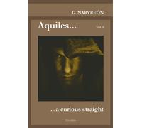AQUILES A CURIOUS STRAIGHT | Gonzalo Narvreón