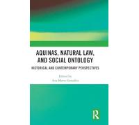 Aquinas, Natural Law, and Social Ontology: Historical and Contemporary Perspectives