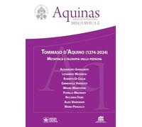 Aquinas. Tommaso D'Aquino. Metafisica e filosofia della persona (2024) (Vol. 1-2)
