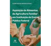 Aquisição De Alimentos Da Agricultura Familiar Em Instituição De Ensin