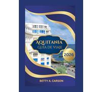 Aquitania Guía de viaje 2026