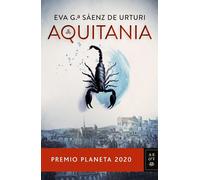 Aquitania: Premio Planeta 2020 (Autores Españoles e Iberoamericanos)