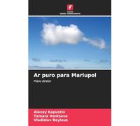 Ar puro para Mariupol: Plano diretor