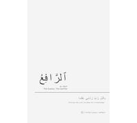 Ar-Rāfi‘ Islamic Notebook: Reflecting on Allah the Exalter and Uplifter of Hearts: Motivational Journal for Du’a, Ambition, and Gratitude | Great Gift for Muslims and Dreamers (Asmaul Husna)