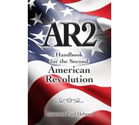 AR2: Handbook for the Second American Revolution
