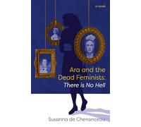 Ara and the Dead Feminists:: There is No Hell