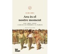 Ara és el nostre moment: Sexe, raça, classe i cura de les persones i el planeta: 41 (ASSAIG)
