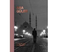 ARA GULER: a play of light and shadow (PHOTOGRAPHY)