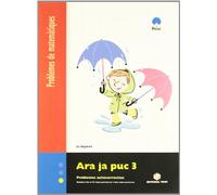 Ara Ja Puc 3. Problemes de Matematiques - 9788430705153 (SIN COLECCION)
