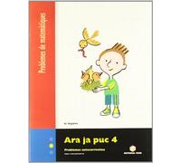 Ara Ja Puc 4. Problemes de Matematiques - 9788430705344 (SIN COLECCION)
