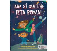 Ara si que l'he feta bona!
