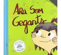 Ara som gegants: Una cançó contada de Joan Dausà (INFANTIL)