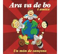 Ara Va De Bo - Un mon de cançons