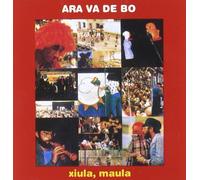 Ara Va de Bo - Xiula, Maula