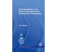 Arab Navigation in the Indian Ocean before the Portuguese (Royal Asiatic Society Books)
