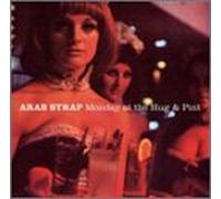 Arab Strap - Monday at The Hug & Pint