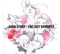 Arab Strap - The Last Romance