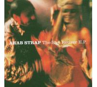 Arab Strap - The Shy Retirer E.P.
