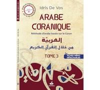 Arabe coranique Niveau intermédiaire B1-B2: Méthode d'arabe basée sur le Coran Tome 3