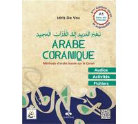 ARABE CORANIQUE TOME 1 - MéTHO: Méthode d'arabe basée sur le Coran
