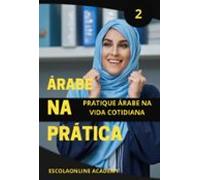 Árabe Na Prática 2 Dialeto Sírio & Libanês (ebook)