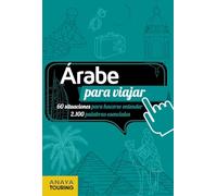 Árabe para viajar (FRASE-LIBRO Y DICCIONARIO DE VIAJE)