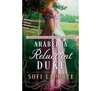 Arabella and the Reluctant Duke: 2 (The Wishing Well)