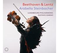 Arabella Steinbacher - Luxembourg Philharmonic - Gustavo Gimeno - Beethoven & Lentz