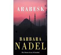 Arabesk (Inspector Ikmen Mystery 3): A powerful crime thriller set in Istanbul