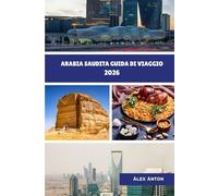 Arabia Saudita Guida di viaggio 2026