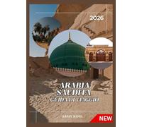 ARABIA SAUDITA GUIDA DI VIAGGIO 2026