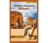 ARABIA SAUDITA SVELATO